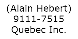 (Alain Hebert) 9111-7515 Quebec Inc