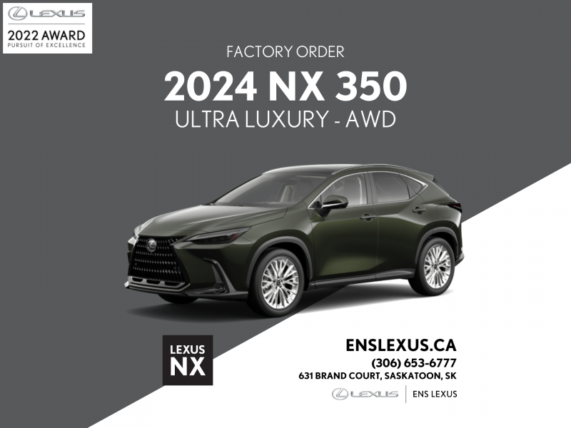 2024 Lexus NX 350 Ultra Luxury  Pre-Order