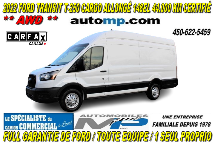 2022 Ford Transit Cargo Van T-250 CARGO TOIT HAUT ALLONGÉ **AWD** 44.000 KM 