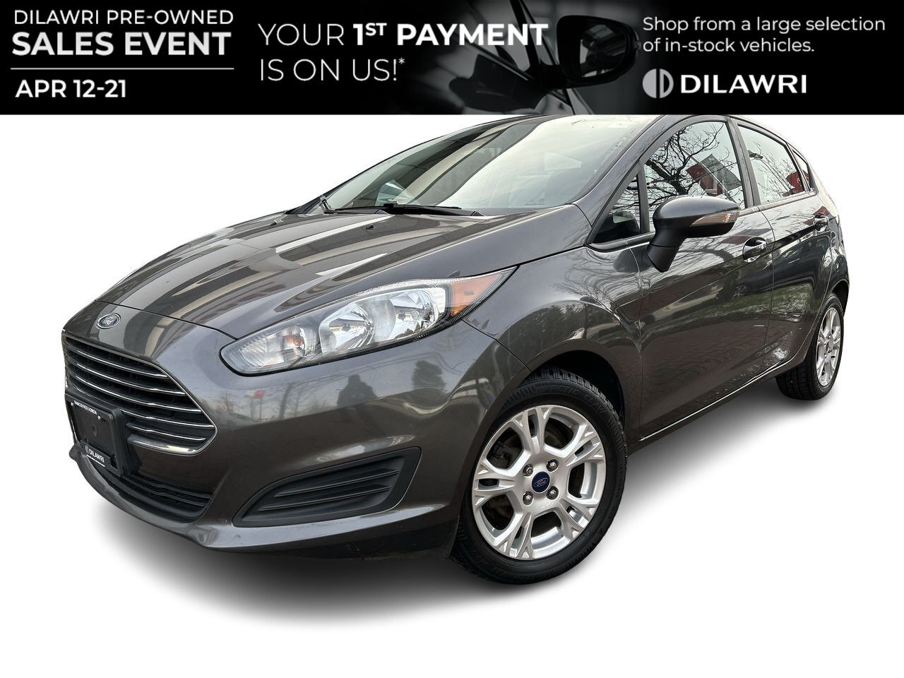 2015 Ford Fiesta SE | Dilawri Pre-Owned Event ON Now! | / | Recent 