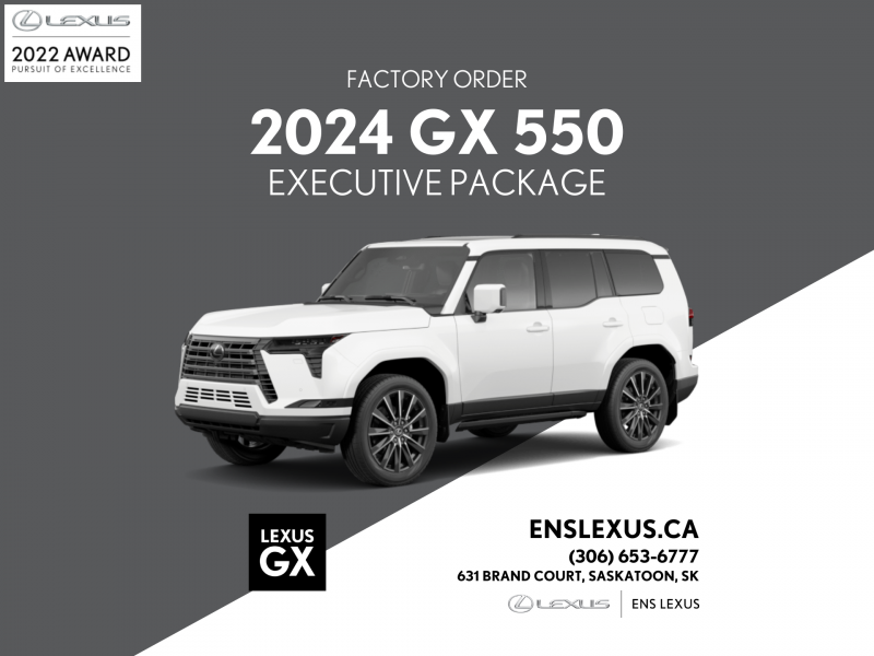 2024 Lexus GX 550 - EXECUTIVE FACTORY ORDER  